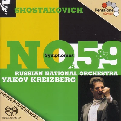 Yakov Kreizberg SHOSTAKOVICH: Symphonies Nos. 5 and 9