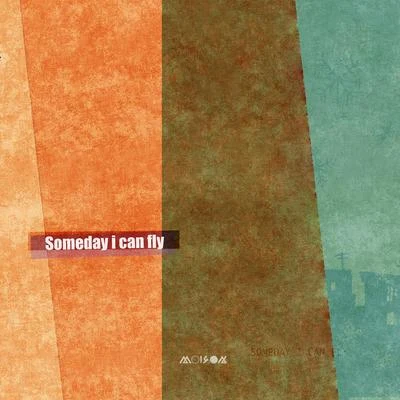 Moison Someday I Can Fly（Demo Remastered）