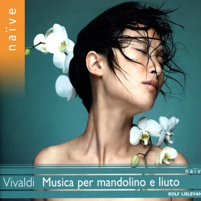 Rolf Lislevand Vivaldi: Musica per liuto e mandolino