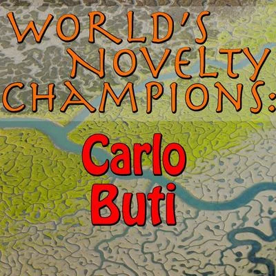 Carlo Buti Worlds Novelty Champions: Carlo Buti