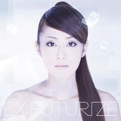 日笠陽子 EX:FUTURIZE【通常盤】