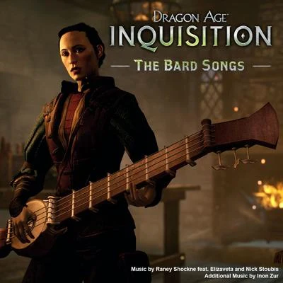 Raney Shockne Dragon Age: Inquisition - The Bard Songs