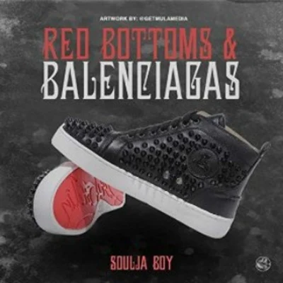 Soulja Boy Red Bottoms & Balenciaga