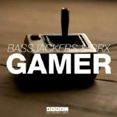 Bassjackers/GRX Gamer