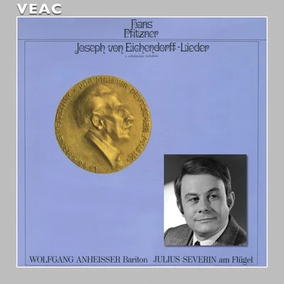 Julius Severin/Wolfgang Anheisser Hans Pfitzner - Joseph von Eichendorff Lieder