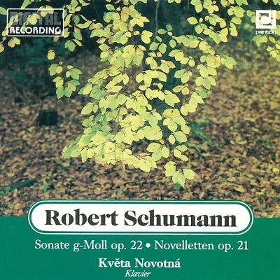 Kveta Novotna Schumann: Piano Sonata & Novelletten