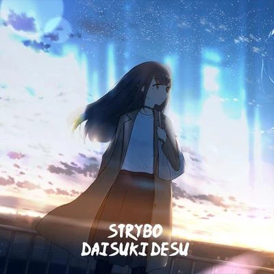 Strybo Daisuki Desu