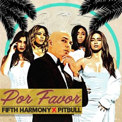 Pitbull/Fifth Harmony Por Favor (Spanglish Version)