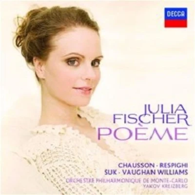 Julia Fischer Poème - Fischer, Orchestre Philharmonique