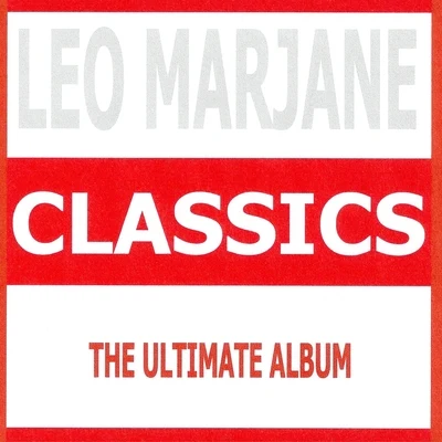 Leo Marjane Classics : Leo Marjane