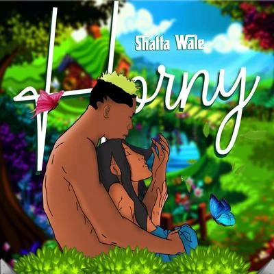 Shatta Wale Horny