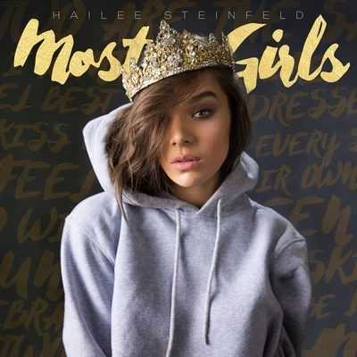 Hailee Steinfeld Most Girls