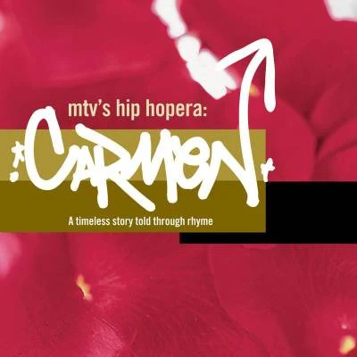 Mos Def/Beyoncé/Casey Lee/Rah Digga/Mekhi Phifer/Da Brat MTV是hiphop而A: Carmen (television soundtrack)