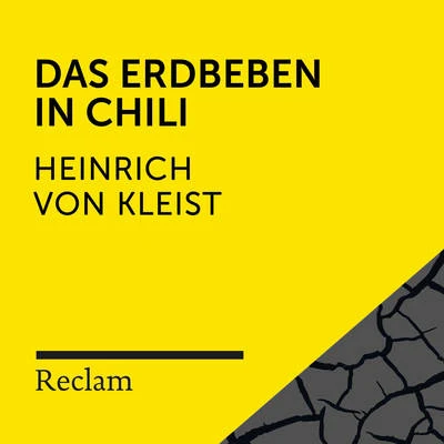 Heinrich von Kleist/Reclam Hörbücher/Elmar Nettekoven Kleist: Das Erdbeben in Chili (Reclam Hörbuch)