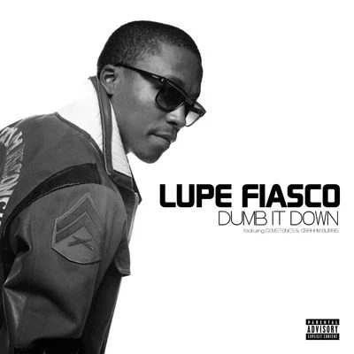 Lupe Fiasco Dumb It Down