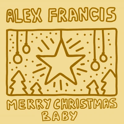 Alex Francis Merry Christmas Baby