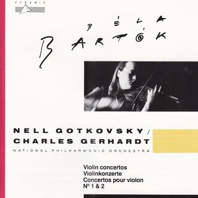 Charles Gerhardt/Nell Gotkovsky/National Philharmonic Orchestra of London Bartók: Violin Concertos Nos.1 & 2