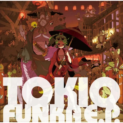 takamatt TOKIO FUNKA E.P.