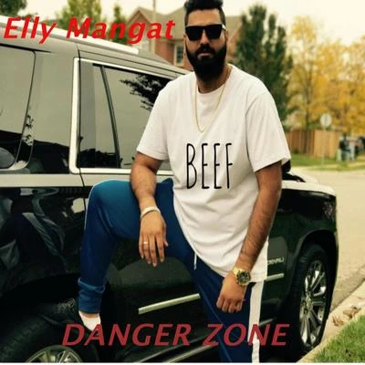 Elly Mangat Danger Zone