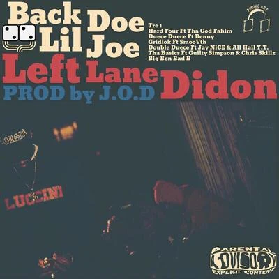 J.O.D/Left Lane Didon Back Doe Lil Joe