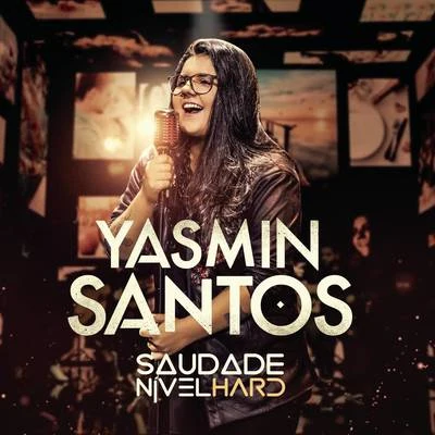 Yasmin Santos Saudade Nível Hard