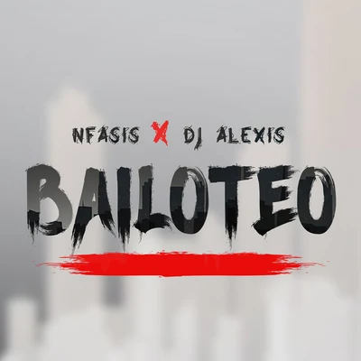 Dj Alexis/Nfasis Bailoteo