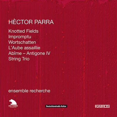 Ensemble Recherche par RA, H.: piano trio說no時. 1 安定 2impromptu LA UB EAS sail列A幣麼 - Antigone IV string trio (ensemble recherche)