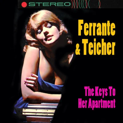 Ferrante & Teicher The Keys To Her Apartment