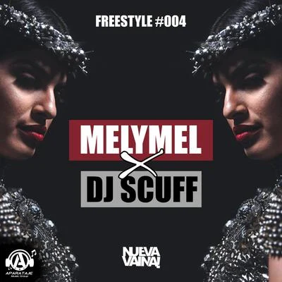 Melymel/Dj Scuff Freestyle #004