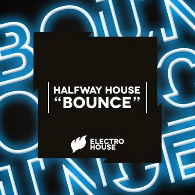 Halfway House Bounce