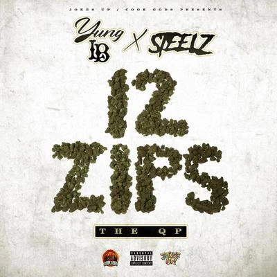 Steelz/Yung LB 12 Zips The QP - EP