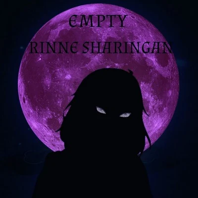 EMPTY (Empty(HK) Rinne Sharingan (Prod. By Broken Vibes Beats)