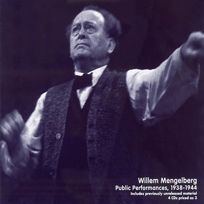 Willem Mengelberg Willem Mengelberg - public performances (1938-1944)