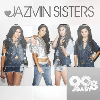 Jazmin Sisters 90生baby - EP