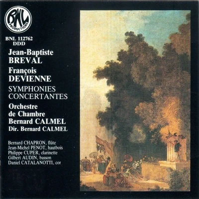 Bernard Calmel/Orchestre de Chambre Bernard Calmel/Bernard Chapron/Jean-Michel Penot/Gilbert Audin/Daniel Catalanotti Bréval & Devienne: Symphonies Concertantes