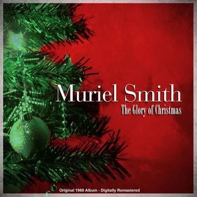 Muriel Smith The Glory of Christmas