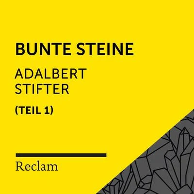 Adalbert Stifter/Reclam Hörbücher/Heiko Ruprecht Stifter: Bunte Steine I (Reclam Hörbuch)