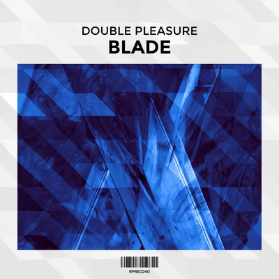 Double Pleasure Blade