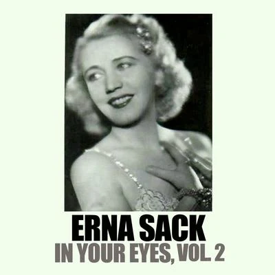 Erna Sack In Your Eyes, Vol. 2