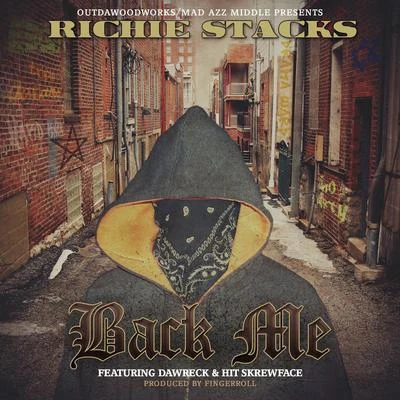 Richie Stacks/Hit Skrewface/Dawreck Back Me (feat. Dawreck & Hit Skrewface)