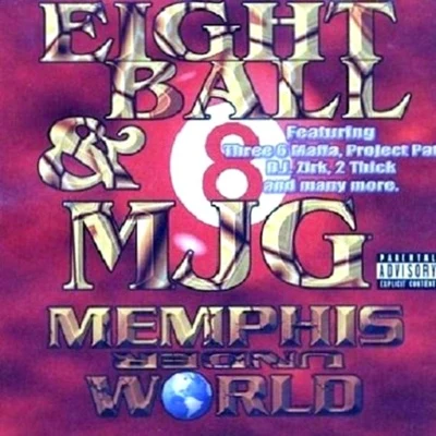 8Ball &amp; MJG Memphis Under World