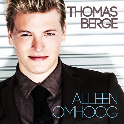 Thomas Berge Alleen Omhoog