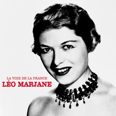 Leo Marjane La voix de la France (Remastered)