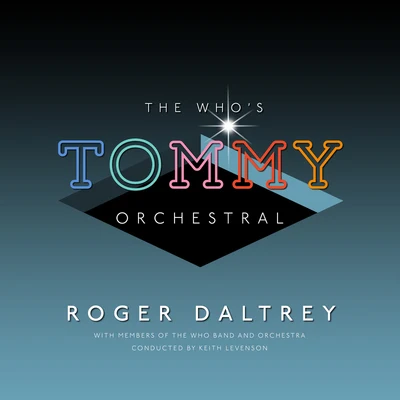 Roger Daltrey The Who’s Tommy Orchestral