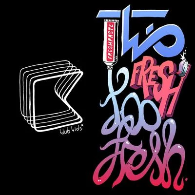 Two Fresh Too Fresh - EP