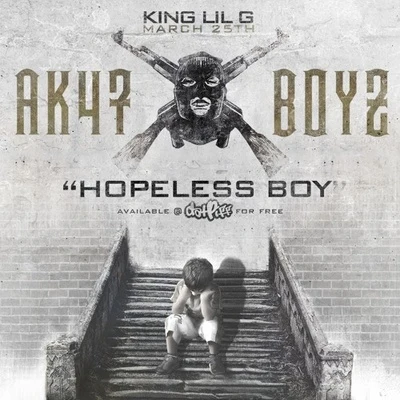 King Lil G Hopeless Boy