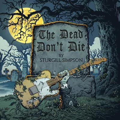 Sturgill Simpson The Dead Dont Die