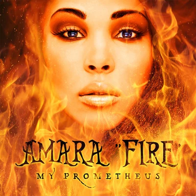 Amara Fire (My Prometheus)