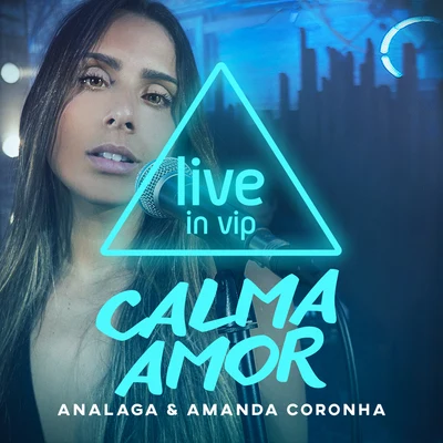 Amanda Coronha Calma Amor