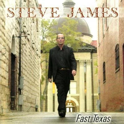 Steve James Fast Texas